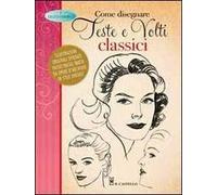 Come disegnare teste e volti classici