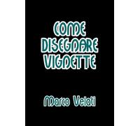 Come disegnare vignette