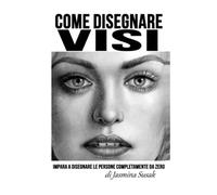 Come Disegnare Visi: Impara a Disegnare le Persone Completamente da Zero