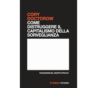 Come distruggere il capitalismo della sorveglianza