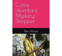Come diventare Mystery Shopper