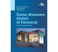 Come diventare titolari di Farmacia. Un percorso professionale
