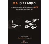 Come diventare tremendamente rock senza lasciarci la pelle. Con DVD