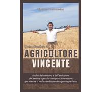 Come diventare un agricoltore vincente