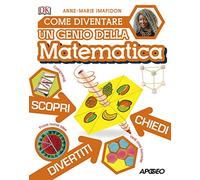 Come diventare un genio della matematica