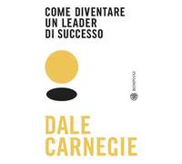 Come diventare un leader di successo