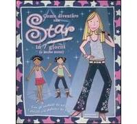 Come diventare una star in 7 giorni (o anche meno). Ediz. illustrata. Con gadget