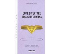Come diventare una supereroina