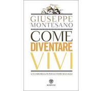 Come diventare vivi. Un vademecum per lettori selvaggi