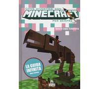 Come divertirsi con Minecraft per sempre