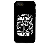 Come dominare l'umanità Libro per gatti Piante per gattini Amante dei gatti Custodia per iPhone SE (2020) / 7 / 8