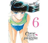 Come dopo la pioggia (Vol. 6)