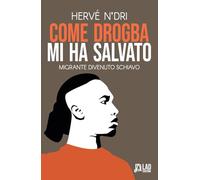 Come Drogba mi ha salvato. Migrante divenuto schiavo.