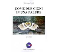 Come due cigni in una palude