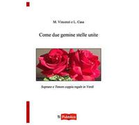 Come due gemine stelle unite. Soprano e tenore coppia regale in Verdi