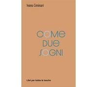 Come due sogni