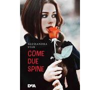 Come due spine
