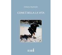 Come è bella la vita