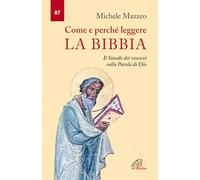 Come e perché leggere la Bibbia. Il Sinodo dei vescovi sulla parola di Dio