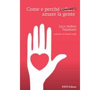 Come e perché odiare amare la gente