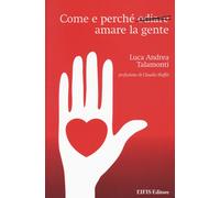 Come e perché odiare amare la gente - [Eifis]