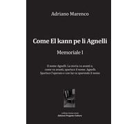 Come El kann pe li Agnelli. Memoriale I