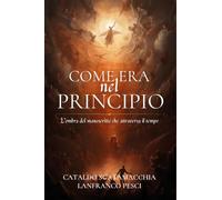 Come era nel principio. Amen (Vol. 1)