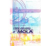 Come eravamo... a Mola