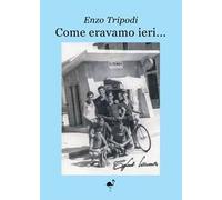 Come eravamo ieri...