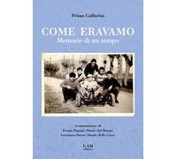 Come eravamo. Memorie di un tempo