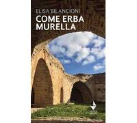 Come erba murella