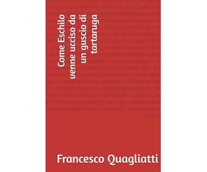 Come Eschilo venne ucciso da un guscio di tartaruga