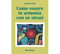Come essere in armonia con se stessi