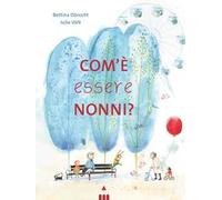 Bettina Obrecht, Julie Völk – Com'è essere nonni? – Copertina rigida (2025)