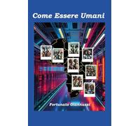 Come essere umani