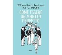 COME ESSERE UN MARITO PERFETTO