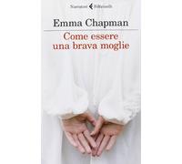 Come essere una brava moglie