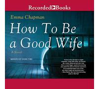 Come essere una buona moglie