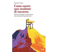 Come essere uno studente di successo. 20 buone abitudini di studio basate ...
