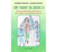 Come «evadere» dal carcere 2.0