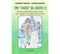 Come «evadere» dal carcere 2.0