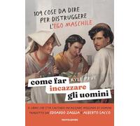 Come far incazzare gli uomini