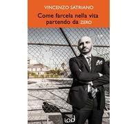 Come farcela nella vita partendo da zero