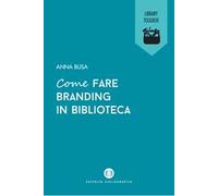 Come fare branding in biblioteca