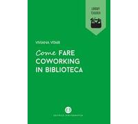 Come fare coworking in biblioteca