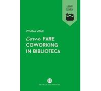 Come fare coworking in biblioteca