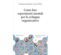 Come fare esperimenti mentali per lo sviluppo...