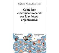 Come fare esperimenti mentali per lo sviluppo...
