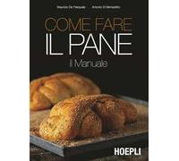 Come fare il pane