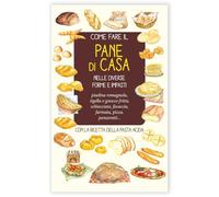 Come fare il pane in casa